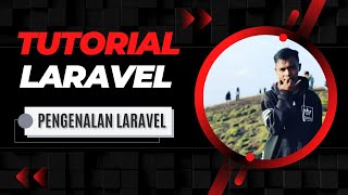 PENGENALAN LARAVEL [upl. by Acalia947]