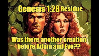 Genesis 128 quotBe Fruitful And Multiply And Fill The Earthquot Residue  Bible Mandela Effect [upl. by Allecnirp790]