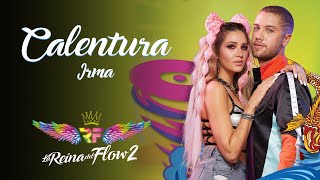 Calentura  Irma La Reina del Flow 2 ♪ Canción oficial  Letra  Caracol TV [upl. by Lubbock]