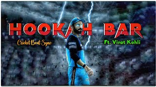 Hookah Bar Ft virat kohli  Virat kohli  Beat Sync Edit  ARON99 [upl. by Asilec117]