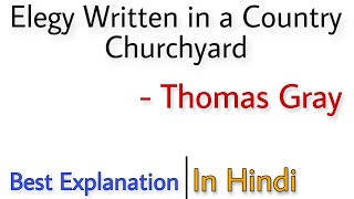 Elegy Written in a Country Churchyard by Thomas Gray Summary in Hindi  line by line explanation [upl. by Ecienaj]