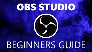 How to Use OBS Studio Beginners Guide [upl. by Lotus]