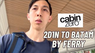 CabinZero Classic Plus 32L  Batam Trip Via Ferry [upl. by Edelson635]