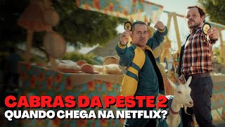 CABRAS DA PESTE 2  QUANDO CHEGA NA NETFLIX [upl. by Dreher]