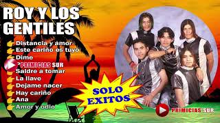 Roy Y Los Gentiles  Solo Exitos [upl. by Maxey]