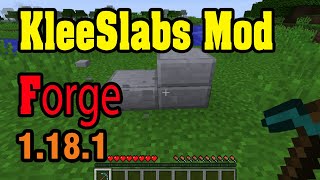 KleeSlabs Forge Mod 1181 amp Tutorial Downloading And Installing For Minecraft [upl. by Plume]