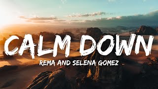 Calm Down Lyrics TikTok Version  Rema and Selena Gomez [upl. by Ogires]