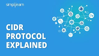 CIDR Protocol Explained  Computer Networks  IP Address  Networking Tutorial  Simplilearn [upl. by Greene669]