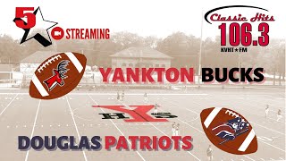 BUCKS FOOTBALL  Yankton Bucks at Douglas Patriots [upl. by Ferree874]