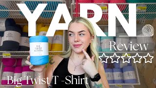 YARN REVIEW  NEW Big Twist T  Shirt Yarn  Putting it to the test [upl. by Pollitt]