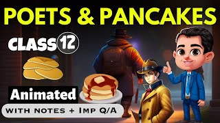 Poets and Pancakes Class 12  Flamingo  Full  हिंदी में  Explained  poets and pancakes class 12 [upl. by Ecnerewal]