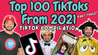 Top 100 TikToks From 2021 Part Three  TikTok Compilation [upl. by Franckot976]