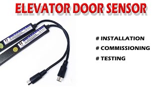 elevatordoorsensor doorsensor ELEVATOR DOOR SENSOR AND DOOR SENSOR WORKING [upl. by Criswell87]