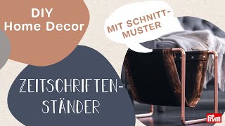 Zeitschriftenständer selber machen  Das praktische DIY Wohnaccessoire  Swantje von YesHoney x Prym [upl. by Tennaj]