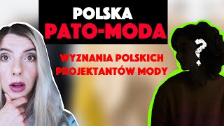 Jak wygląda praca PROJEKTANTÓW MODY w Polsce Polska PATOmoda [upl. by Hax47]