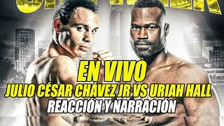 EN VIVO Julio César Chavez jr vs Uriah Hall [upl. by Mayeda890]