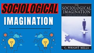 sociological Imagination [upl. by Niwrud]