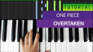 One Piece  Overtaken  PIANO TUTORIALMIDI [upl. by Nylakcaj546]