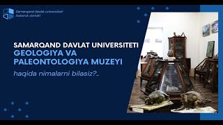 Samarqand davlat universiteti Geologiya va paleontologiya muzeyi haqida nimalarni bilasiz [upl. by Bob]