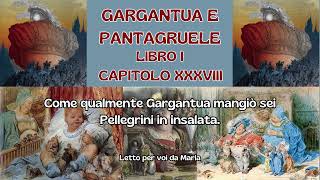 GARGANTUA E PANTAGRUELE Libro 1° Cap 38 [upl. by Yreva367]