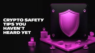 Crypto Safety Tips You Havent Heard Yet [upl. by Anenahs]