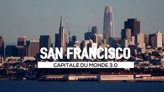 SAN FRANCISCO  Capitale du monde de demain [upl. by Gundry]