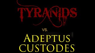 Tyranid Master Class Episode 7 Custodes Match Ups [upl. by Ytteb]