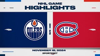 NHL Highlights  Oilers vs Canadiens  November 18 2024 [upl. by Adriaens]