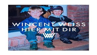 Wincent Weiss  Hier mit dir Neuer Song  Lyrics Musik news [upl. by Geesey]