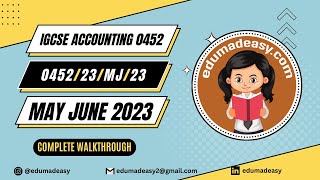 045223MJ23  Paper 23  Structured  May June 2023  IGCSE Accounting  edumadeasy [upl. by Yesrod]