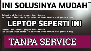 Cara mengatasi reboot and select proper boot device Komputer Leptop tidak masuk Windows komputer [upl. by Acimad493]