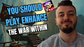 WHY YOU SHOULD PLAY ENHANCEMENT SHAMAN IN THE WAR WITHIN [upl. by Hutchison636]