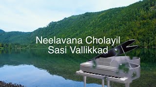 Neelavana CholayilSasi VallikkadUnplug Version [upl. by Nanice755]