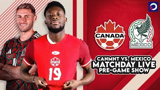 CanMNT 🇨🇦 vs Mexico 🇲🇽 September 10 2024  International friendly  Matchday Live PREGAME SHOW [upl. by Ki820]