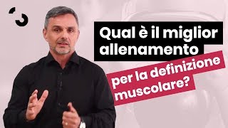 Il miglior allenamento per la Definizione Muscolare  Filippo Ongaro [upl. by Roman]