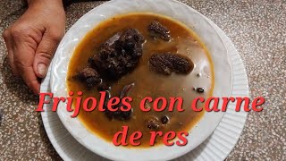 Frijoles con carne de res [upl. by Ttirrej]