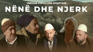 TREGIME POPULLORE SHQIPETARE  Nënë dhe Njerk [upl. by Valerio]