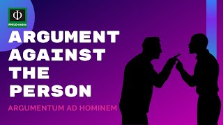 Argument against the Person Argumentum ad Hominem [upl. by Akino]