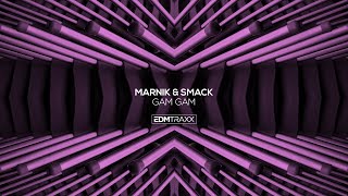 Marnik amp SMACK  Gam Gam Extended Mix [upl. by Grossman445]