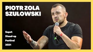 Piotr ZOLA Szulowski  Sopot Standup Festival 2021 [upl. by Rochelle936]