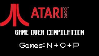 Atari 2600 Game Over Compilation N  O  P [upl. by Richy646]