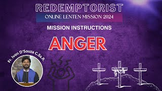 Anger  Mission Instruction  Fr Ivon DSousa CSsR [upl. by Demmahom848]