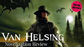 Van Helsing Novelization Discussion [upl. by Ian]