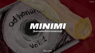 DILLOM  MINIMI instrumentalkaraoke Letra [upl. by Suiramed849]