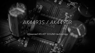 AK4493SAK4490R Velvet Sound HiFi DACs by AKM [upl. by Marylou]