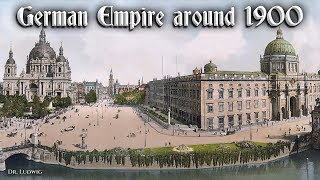 German Empire around 1900 part 1 [upl. by Yerggoeg184]