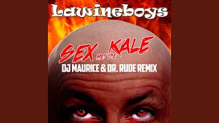 Sex Met Die Kale DJ Maurice amp Dr Rude Remix [upl. by Dorin]