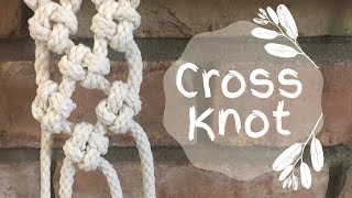 Macrame 101 Cross Knot Tutorial [upl. by Lawton66]