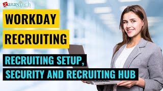 Recruiting Setup Security and Recruiting Hub  Workday Recruiting Training  ZaranTech [upl. by Romeon346]