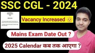 SSC CGL 2024 MAINS EXAM DATE OUT💥  SSC EXAM CALENDAR 2025 OUT  ssc cgl 2024 result date cgl2024 [upl. by Stavros]